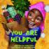 You Are Helpful (You Are Important Series)