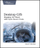Desktop Gis: Imagined Worlds: Mapping the Planet With Open Source Tools