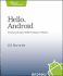 Hello, Android: Introducing Google's Mobile Development Platform