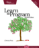 Learn to Program: Using Ruby (Facets of Ruby)