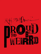 Ralph Steadman: Proud to be Weirrd
