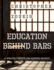 Education Behind Bars: a Win-Win Strategy for Maximum Security