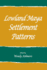 Lowland Maya Settlement Patterns