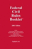 Federal Civil Rules Booklet
