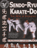 Sendo-Ryu Karate-Do: The Way of Intiative