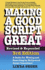 Making a Good Script Great (Revised, Expanded)