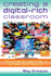 Creating a Digital-Rich Classroom
