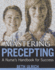 Mastering Precepting: a Nurse's Handbook for Success