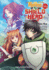 The Rising of the Shield Hero Volume 1: the Manga Companion (the Rising of the Shield Hero Manga Comp)