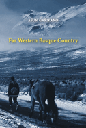 Far Western Basque Country (Diaspora and Migration Studies Series)