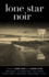 Lone Star Noir (Akashic Noir)