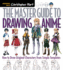 The Master Guide to Drawing Anime: How to Draw Original Characters From Simple Templates-a How to Draw Anime / Manga Books Series (Volume 1)