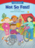 Not So Fast! (Funny Bone Readers �? Living Healthy)