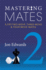 Mastering Mates, Book 2: 1, 111 Two-Move, Three-Move & Four-Move Mates