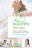 Beautiful Babies: Nutrition for Fertility, Pregnancy, Breast-Feeding, and Baby's First Foods
