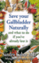 Save Your Gallbladder Naturally and What to Do If You'Ve Already Lost It