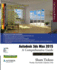 Autodesk 3ds Max 2015: a Comprehensive Guide