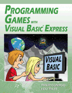 Programming Games With Visual Basic Express