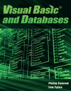 Visual Basic and Databases: a Step-By-Step Database Programming Tutorial