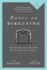 Notes on Directing: 130 Lessons in Leadership From the Director's Chair
