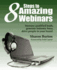 8 Steps to Amazing Webinars