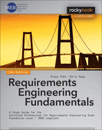 Requirements Engineering Fundamentals: a Study Guide for the Certified Professional for Requirements Engineering Exam-Foundation Level-Ireb Compliant
