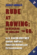 Rude at Rowing: in Reverse of Decline