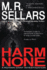 Harm None: a Rowan Gant Investigation