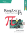 Raspberry Pi: a Quick-Start Guide