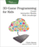 3d Game Programming for Kids: Create Interactive Worlds With Javascript (Pragmatic Programmers)