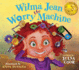 Wilma Jean the Worry Machine: a Picture Book About Managing Worry and Anxiety