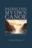 Paddling My Own Canoe: a Solo Adventure on the Coast of Molokai
