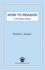 How to Reason: a Practical Guide