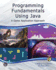 Programming Fundamentals Using Java a Game Application Approach