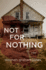 Not for Nothing Format: Paperback