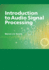 Introduction to Audio Signal Processing Format: Pb-Paperback