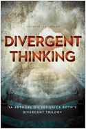 Divergent Thinking: Ya Authors on Veronica Roth's Divergent Trilogy