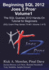Beginning Sql 2012 Joes 2 Pros: the Sql Queries 2012 Hands-on Tutorial for Beginners (Sql Exam Prep Series)
