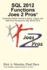 Sql 2012 Functions Joes 2 Pros (R): a Solutions Series Tutorial on String, Logical, and Date Time Functions for Sql Server 2012