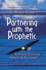 Partnering With the Prophetic: Portfolios, Protocols, Patterns & Processes