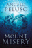 Mount Misery: a Novel [Paperback] Peluso, Angelo