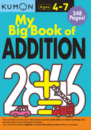 Kumon My Big Book of Addition (Kumon Bind-Up Workbooks)