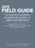 2015 Field Guide to Estate Planning, Business Planning & Employee Benefits (Tax Facts)