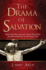 The Drama of Salvation: How God Rescues You From Your Sins and Delivers You to Eternal Life