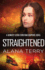 Straightened (a Kennedy Stern Christian Suspense Novel)