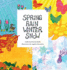 Spring Rain Winter Snow