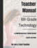 Sixth Grade Technology: a Comprehensive Curriculum (K-12 Technology Curriculum)