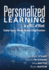 Personalized Learning in a Plc at Work™: Student Agency Through the Four Critical Questions (Develop Innovative Plc-and Rti-Based Personalized Learning)