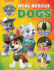 Paw Patrol: Real Rescue Dogs (Show & Tell Me)