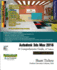 Autodesk 3ds Max 2016: a Comprehensive Guide